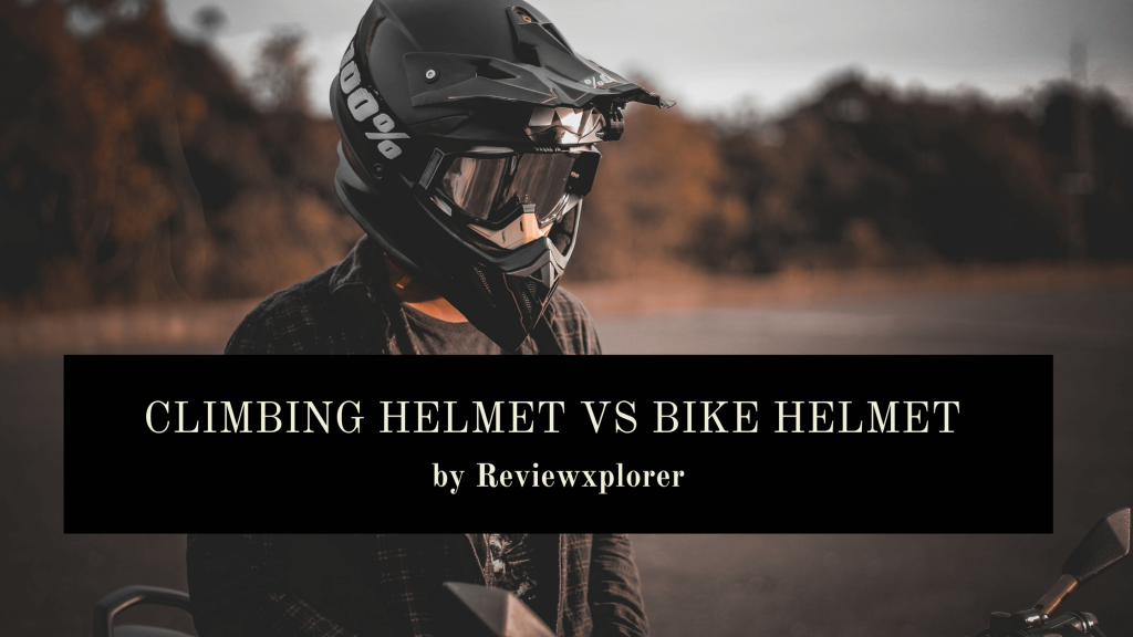 Climbing Helmet vs Bike Helmet