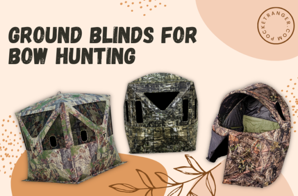 Ground Blinds For Bow Hunting