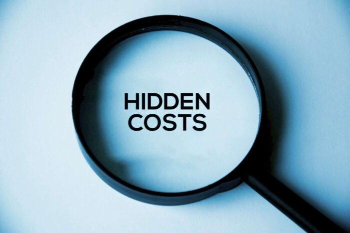 Not Checking for Hidden Costs